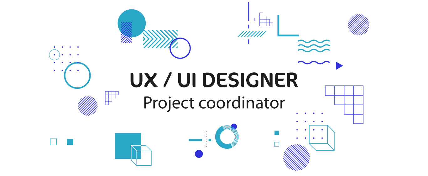 UX&UI Designer, Project coordinator